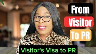 How to Convert Your VISITOR'S VISA TO PERMANENT RESIDENCY IN CANADA!!