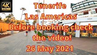 Tenerife - Before booking check the video! Playa de Las Americas -26 May 2021