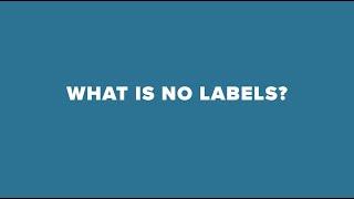 What Is No Labels?