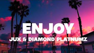 Jux & Diamond Platnumz - Enjoy (Lyrics)