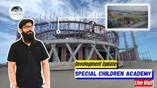 Lahore Smart City Latest Updates | Special Children Academy | Live Visit | Mian Umer