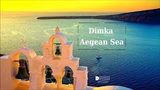 Dimka (Gr) - Aegean Sea (Original Mix) [Dimka Records]