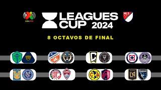 FECHAS, HORARIOS Y CANALES PARA LOS 8 OCTAVOS DE FINAL DE LA LEAGUES CUP 2024