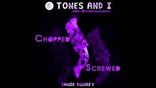 Tones and I - Dance Monkey (Chopped and Screwed)