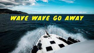 WAVE WAVE GO AWAY! TRAWLER LIFE blue water cruising in Puerto Rico! #186