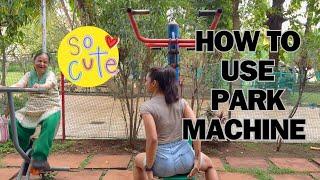 How to correctly use Park/outdoor/gym,machine/equipment  properly.