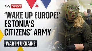 Ukraine war: Estonia's weekend warriors prepare for war with Russia