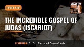 The Incredible Gospel of Judas (Iscariot)