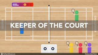 Keeper Of The Court | Physical Education Game (Net & Wall)