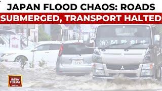 Japan Storm Flood: Heavy Rain Floods Roads And Disrupts Transport In Japan | India Today