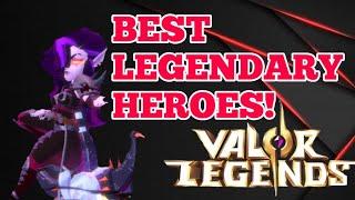 The BEST early game Heroes to use in Valor Legends