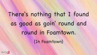 Phineas And Ferb - Foamtown Lyrics (HD + HQ)