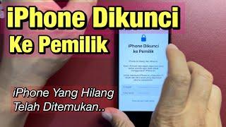 iPhone Dikunci ke Pemilik - iPhone yang Hilang Telah di Temukan