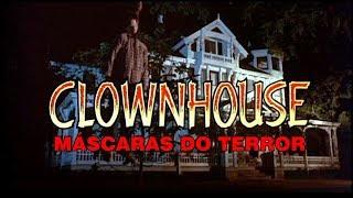 Filme Clownhouse Máscaras do Terror 1989 (Dublado)