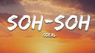 Odeal - Soh-Soh (Lyrics)