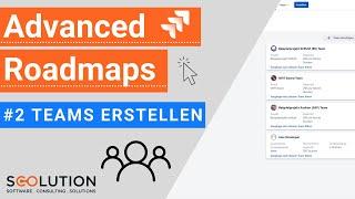 Jira Advanced Roadmaps #2 - Teams erstellen | Jira Tutorial (deutsch)