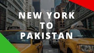 New York to Pakistan After 2 Years - Traveled through Kuwait & Muscat