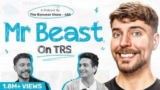 @MrBeast - Boyhood, Love & Mental Health | The Ranveer Show 466