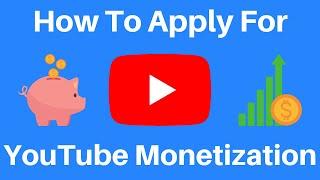 How To Apply To The YouTube Partner Program And Monetize Your Videos