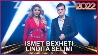 Ismet Bexheti & Lindita Selimi - Me pas kon si ti e mire - Potpuri (2022)