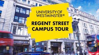 University of Westminster Campus Tour | Regent Street