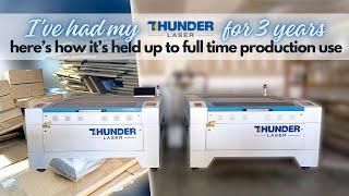 3 Year Thunder Laser Update | How It's Held Up To Full Time Production Use