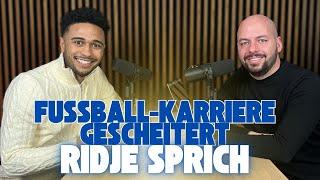 "Warum seine Profi-Fussball-Karriere gescheitert ist" Ridje Sprich | PodcastMitErcan