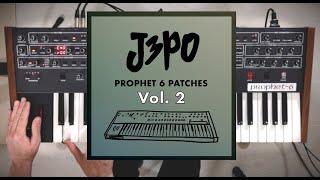 J3PO Prophet  6 Patches Vol 2 - OFFICIAL SOUNDS DEMO
