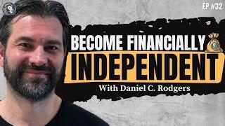 Wealth-Building Expert: Make Money Work For You, Not Against You! | Daniel C. Rodgers | EP #32