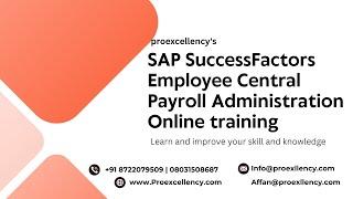 SAP SuccessFactors Employee Central  Payroll Administration Online training: Comprehensive Guide