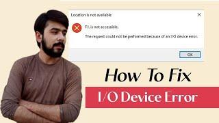 How to Fix I/O Device Error Windows 10 (Step-by-Step Guide) [SOLVED]