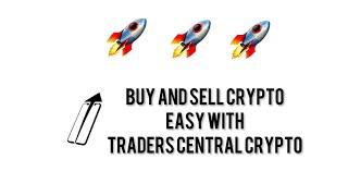 Buy and Sell Crypto easily with TCCYRPTO: Traders Central Fund