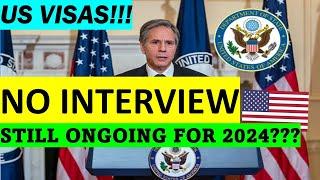 NO INTERVIEW FOR US NON-IMMIGRANT VISAS!!! NEW REQUIREMENTS FOR 2024