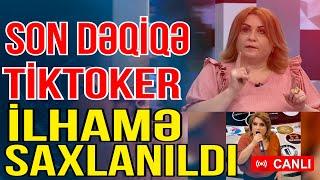 Son Dəqiqə: Tiktoker İlhamə saxlanıldı - Xəbəriniz var? - Media Turk TV