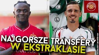 NAJGORSZE TRANSFERY w EKSTRAKLASIE | NAJWIĘKSZE WTOPY | LEGIA WARSZAWA, ŚLĄSK WROCŁAW, LECH POZNAŃ