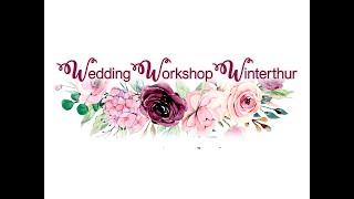 Wedding Workshop Winterthur 2019 | Anleitung zum Hochzeit planen