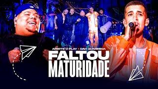 Faltou Maturidade - Aperte o Play feat. Davi Quaresma