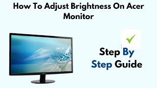 How To Adjust Brightness On Acer Monitor