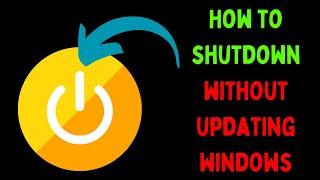 How to Shutdown Without Updating Windows 11