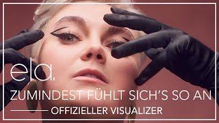 ela. - Zumindest fühlt sich's so an (Offizieller Visualizer)