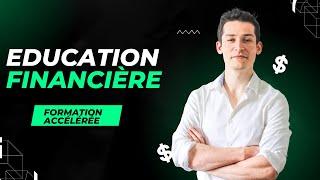 Education financière : formation accélérée pour maitriser les bases