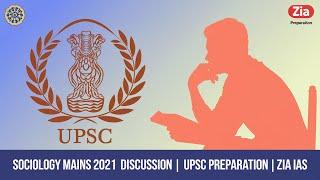 "Sociology Mains Paper Discussion 2021 | UPSC Sociology Optional | ZIA IAS"