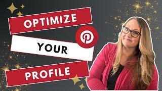 How to Optimize Your Pinterest Profile in 5 Easy Steps