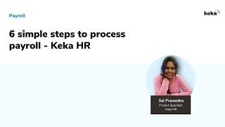 Processing Payroll in 6 Simple Steps l Keka HR