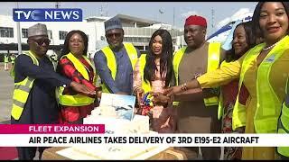 Air Peace Airlines Takes Delivery Of 3rd  E195-E2 Aircraft