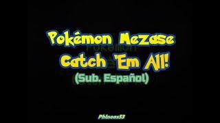 Pokémon Mezase Catch ‘Em All! (Sub. Español) - Night Tempo Official Remix