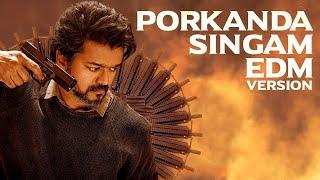 Porkanda Singam (EDM Version) | Thalapathy Vijay | Anirudh | PC Creative media