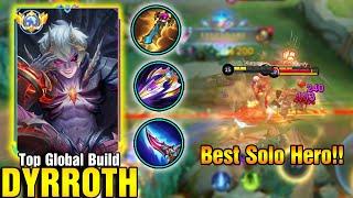 DYRROTH BEST SOLO HERO!! DYRROTH FULL COUNTER TANK BUILD - MLBB DYRROTH GAMEPLAY