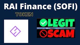 Is RAI Finance (SOFI) Token Scam or Legit ??