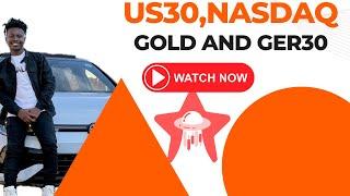 US30,NASDAQ AND XAUUSD UPDATES